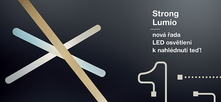 StrongLumio – nová řada LED osvětlení k nahlédnutí teď!